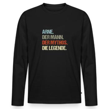 Arne der Mann der Mythos die Legende - Männer Premium Bio Langarmshirt - Schwarz - Vorne - Nico (187cm)