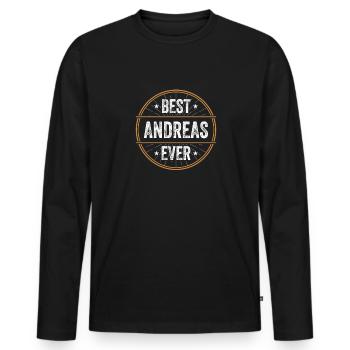 Best Andreas Ever Vorname Name Geschenk - Männer Premium Bio Langarmshirt - Schwarz - Vorne - Nico (187cm)
