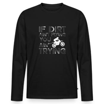 Vintage, Wenn Dreck Nicht Flieg - Männer Premium Bio Langarmshirt - Schwarz - Vorne - Nico (187cm)