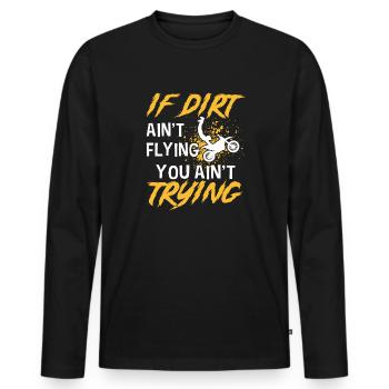 Vintage, Wenn Dreck Nicht Flieg - Männer Premium Bio Langarmshirt - Schwarz - Vorne - Nico (187cm)