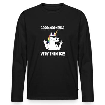 Guten Morgen? Ganz Dünnes Eis Morgenmuffel Einhorn - Männer Premium Bio Langarmshirt - Schwarz - Vorne - Nico (187cm)