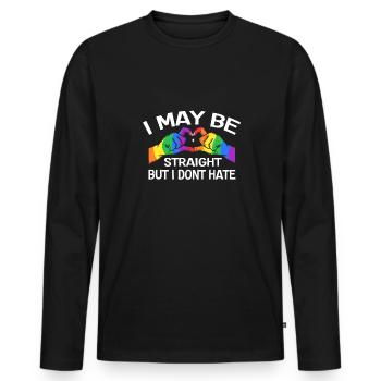 Ich Mag Hetero Sein, Aber Ich Hasse LGBTQ Gay - Männer Premium Bio Langarmshirt - Schwarz - Vorne - Nico (187cm)