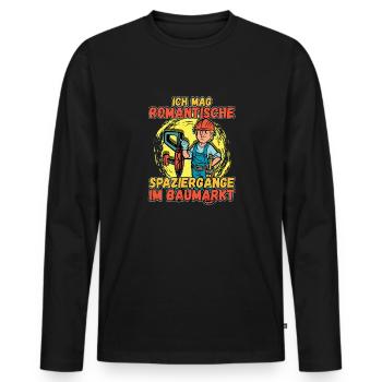 Ich Mag Romantische Spaziergänge Im Baumarkt - Männer Premium Bio Langarmshirt - Schwarz - Vorne - Nico (187cm)