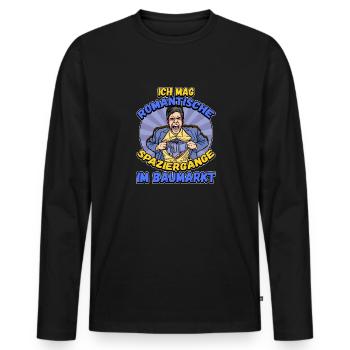 Ich Mag Romantische Spaziergänge Im Baumarkt - Männer Premium Bio Langarmshirt - Schwarz - Vorne - Nico (187cm)