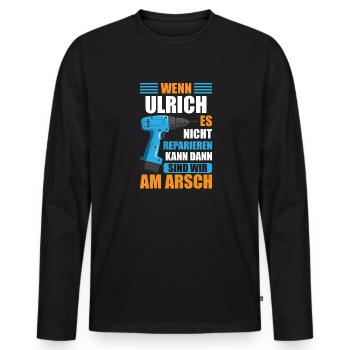 Ulrich Vorname Name Geburtstag Reparieren - Männer Premium Bio Langarmshirt - Schwarz - Vorne - Nico (187cm)