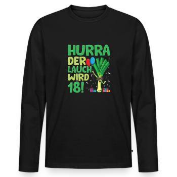 Hurra der Lauch wird 18 - Männer Premium Bio Langarmshirt - Schwarz - Vorne - Nico (187cm)