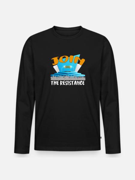 Join the resistance! - Men's Premium Organic Long Sleeve Shirt - black
