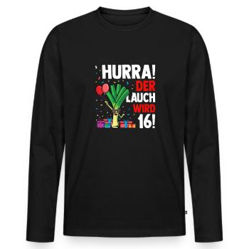 Hurra der Lauch wird 16 - Männer Premium Bio Langarmshirt - Schwarz - Vorne - Nico (187cm)
