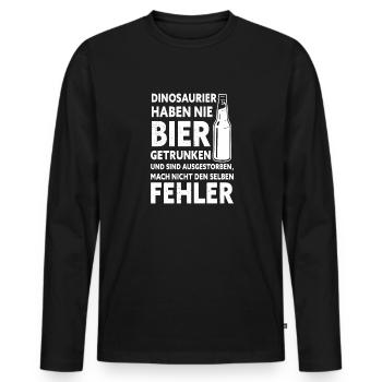 Dinosaurier Haben Nie Bier Getrunken Bier Saufen - Männer Premium Bio Langarmshirt - Schwarz - Vorne - Nico (187cm)