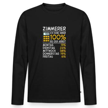 Zimmerer Ich gebe immer 100% bei der Arbeit Lohn - Männer Premium Bio Langarmshirt - Schwarz - Vorne - Nico (187cm)