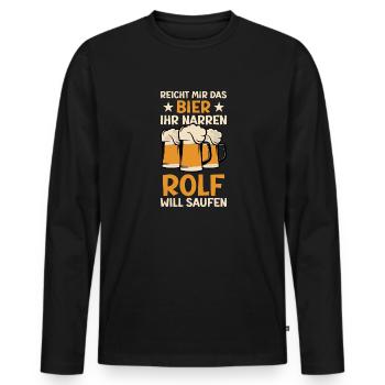 Reicht mir das Bier Rolf Saufen Namen - Männer Premium Bio Langarmshirt - Schwarz - Vorne - Nico (187cm)