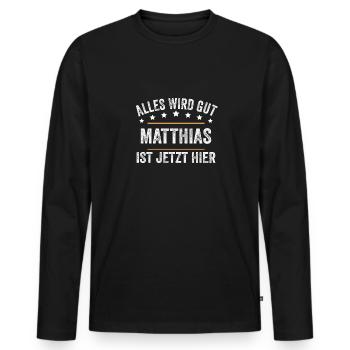 Matthias Vorname Name Geburtstag - Männer Premium Bio Langarmshirt - Schwarz - Vorne - Nico (187cm)