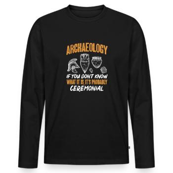 Archaeology Gift Archaeologist - Men's Premium Organic Long Sleeve Shirt - black - Front - Nico (187cm)