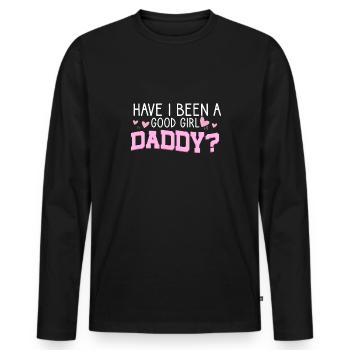 Bin Ich Ein Guter Mädchen-Daddy Gewesen? Frecher - Männer Premium Bio Langarmshirt - Schwarz - Vorne - Nico (187cm)