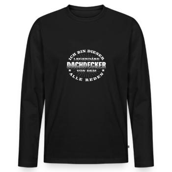 Dachdecker Legendärer Handwerker - Männer Premium Bio Langarmshirt - Schwarz - Vorne - Nico (187cm)