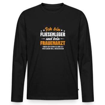 Fliesenleger und kein Frauenarzt Mosaikleger - Männer Premium Bio Langarmshirt - Schwarz - Vorne - Nico (187cm)