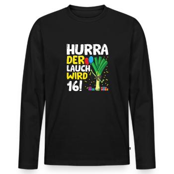 Hurra der Lauch wird 16 - Männer Premium Bio Langarmshirt - Schwarz - Vorne - Nico (187cm)