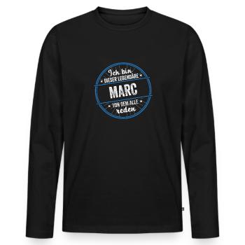 Ich bin dieser legendärer Marc Name - Männer Premium Bio Langarmshirt - Schwarz - Vorne - Nico (187cm)