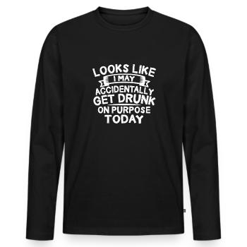 Looks like I'm going to be on purpose - Men's Premium Organic Long Sleeve Shirt - black - Front - Nico (187cm)