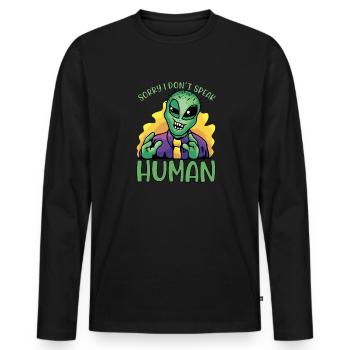 Alien sorry i don´t speak human space costume - Männer Premium Bio Langarmshirt - Schwarz - Vorne - Nico (187cm)