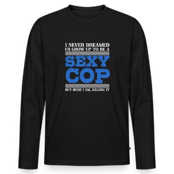 Je n’ai jamais rêvé d’être un policier sexy - T-shirt manches longues Premium bio Homme - noir - Devant - Nico (187cm)