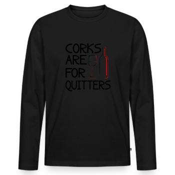 Korken Sind Für Quitter Lustige Wein Vino Trinken - Männer Premium Bio Langarmshirt - Schwarz - Vorne - Nico (187cm)