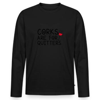 Korken Sind Für Quitter Lustige Wein Vino Trinken - Männer Premium Bio Langarmshirt - Schwarz - Vorne - Nico (187cm)
