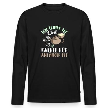 Lustiges gemütlich Bio Tee Trinker Spruch design - Männer Premium Bio Langarmshirt - Schwarz - Vorne - Nico (187cm)