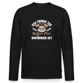 Lustiges gemütlich Bio Tee Trinker Spruch design - Männer Premium Bio Langarmshirt - Schwarz - Vorne - Nico (187cm)