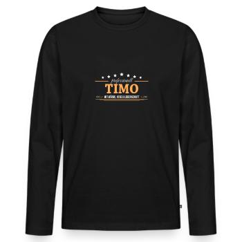 Professionell Timo Name Vorname - Männer Premium Bio Langarmshirt - Schwarz - Vorne - Nico (187cm)