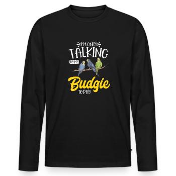 Wellensittich Sittich Vogel Haustier Geschenk - Männer Premium Bio Langarmshirt - Schwarz - Vorne - Nico (187cm)