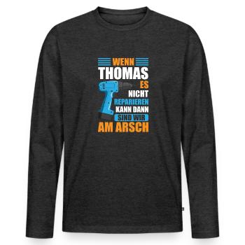 Thomas Vorname Name Geburtstag Reparieren - Männer Premium Bio Langarmshirt - Anthrazit meliert - Vorne - Nico (187cm)