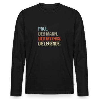 Paul der Mann der Mythos die Legende - Männer Premium Bio Langarmshirt - Schwarz - Vorne - Nico (187cm)