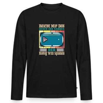 Reicht Mir Den Queue Ihr Narren Billard Pool - Männer Premium Bio Langarmshirt - Schwarz - Vorne - Nico (187cm)