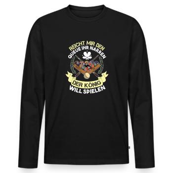 Reicht Mir Den Queue Ihr Narren Billard Pool - Männer Premium Bio Langarmshirt - Schwarz - Vorne - Nico (187cm)