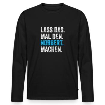 Lass das mal den Norbert machen Name - Männer Premium Bio Langarmshirt - Schwarz - Vorne - Nico (187cm)