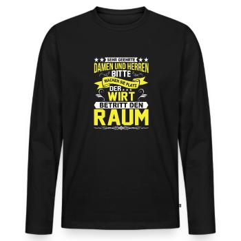 Machen Sie Platz Der Wirt Betritt Den Raum - Männer Premium Bio Langarmshirt - Schwarz - Vorne - Nico (187cm)