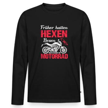 Motorrad Spruch Für Frauen Früher Hatten Hexen - Männer Premium Bio Langarmshirt - Schwarz - Vorne - Nico (187cm)