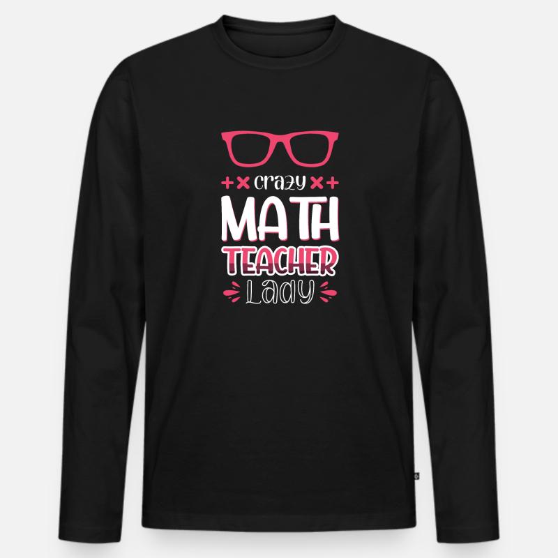 Verrückte Mathelehrerin Dame - Männer Premium Bio Langarmshirt - Schwarz