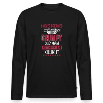 Funny Grumpy Old Man Killin 'it Grandpa Grandpa - Men's Premium Organic Long Sleeve Shirt - black - Front - Nico (187cm)