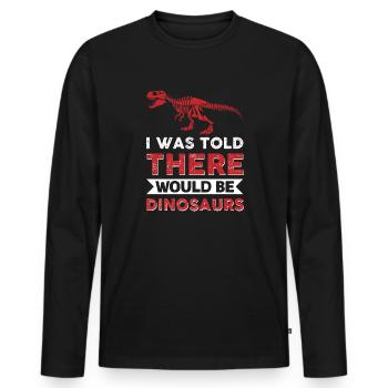 On m’a dit qu’il y aurait des dinosaures - T-shirt manches longues Premium bio Homme - noir - Devant - Nico (187cm)