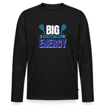 Big Racquetball Energy - Men's Premium Organic Long Sleeve Shirt - black - Front - Nico (187cm)