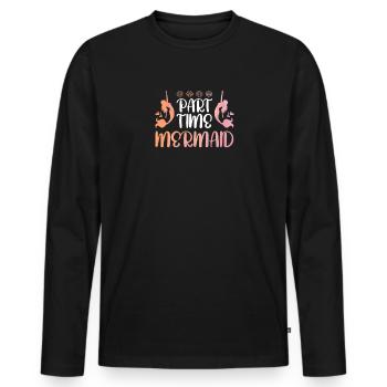 Teilzeit-Meerjungfrau - Männer Premium Bio Langarmshirt - Schwarz - Vorne - Nico (187cm)