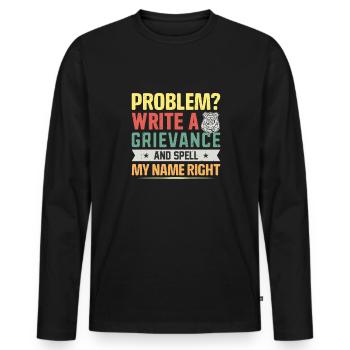 Problème? rédiger un grief .. Prison - T-shirt manches longues Premium bio Homme - noir - Devant - Nico (187cm)