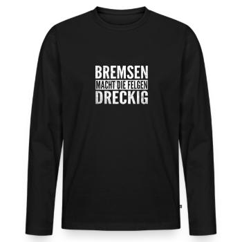 Bremsen macht die Felgen dreckig PS-Liebhaber - Männer Premium Bio Langarmshirt - Schwarz - Vorne - Nico (187cm)