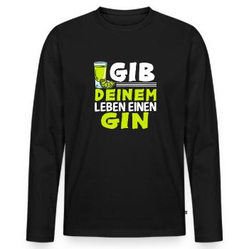 Gin And Tonic Sprüche Geschenk Gib Deinem Leben - Männer Premium Bio Langarmshirt - Schwarz - Vorne - Nico (187cm)