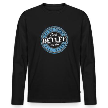 Detlef Geschenkidee Geschenk Geburtstag - Männer Premium Bio Langarmshirt - Schwarz - Vorne - Nico (187cm)