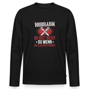 Hubraum Du bist nicht du, wenn du Elektro fährst - Männer Premium Bio Langarmshirt - Schwarz - Vorne - Nico (187cm)