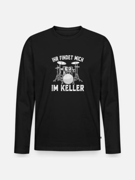 Ihr findet mich im Keller Schlagzeuger Geschenk - Männer Premium Bio Langarmshirt - Schwarz