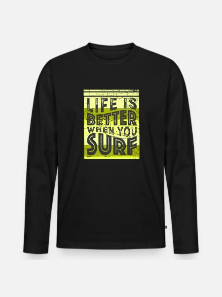 Surfer Quote Funny - Men's Premium Organic Long Sleeve Shirt - black